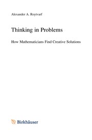 Thinking in Problems How Mathematicians Find Creative Solutions  Cover Image