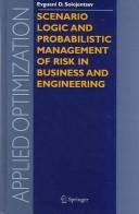 Scenario Logic and Probabilistic Management of Risk in Business and Engineering Cover Image