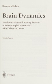 Brain dynamics :   synchronization and activity patterns in pulse-coupled neural nets with delays and noise /  Cover Image