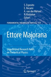 Ettore Majorana: Unpublished Research Notes on Theoretical Physics Cover Image
