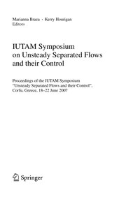 IUTAM Symposium on Unsteady Separated Flows and their Control Proceedings of the IUTAM Symposium “Unsteady Separated Flows and their Control“, Corfu, Greece, 18–22 June 2007  Cover Image