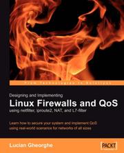 Designing and implementing linux firewalls and QoS using netfilter, iproute2, NAT, and L7-filter : learn how to secure your system and implement QoS using real-world scenarios for networks of all sizes  Cover Image