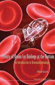 Plenity of room for biology at the bottom : an introduction to biotechnology  Cover Image