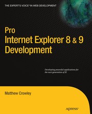 Pro Internet Explorer 8 & 9 Development Developing Powerful Applications for the Next Generation of IE  Cover Image