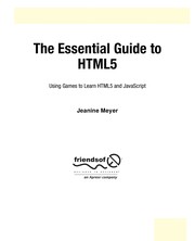 The Essential Guide to HTML5 Using Games to Learn HTML5 and JavaScript  Cover Image