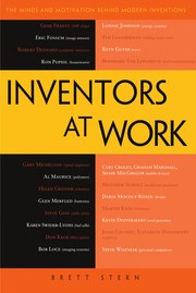 Inventors at Work The Minds and Motivation Behind Modern Inventions  Cover Image