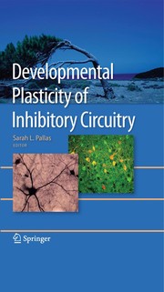 Developmental Plasticity of Inhibitory Circuitry Cover Image