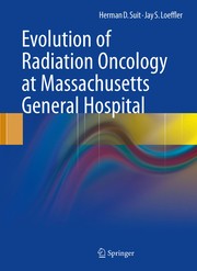 Evolution of Radiation Oncology at Massachusetts General Hospital Cover Image
