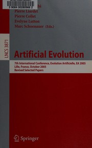 Artificial Evolution 7th International Conference, Evolution Artificielle, EA 2005, Lille, France, October 26-28, 2005, Revised Selected Papers  Cover Image