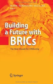 Building a Future with BRICs The Next Decade for Offshoring  Cover Image