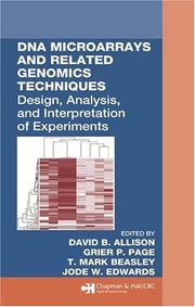 DNA microarrays and related genomics techniques : design, analysis, and interpretation of experiments  Cover Image