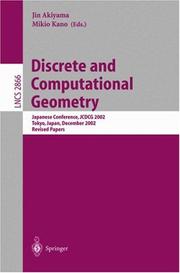 Discrete and Computational Geometry Japanese Conference, JCDCG 2004, Tokyo, Japan, October 8-11, 2004, Revised Selected Papers  Cover Image