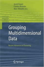 Grouping Multidimensional Data Recent Advances in Clustering  Cover Image