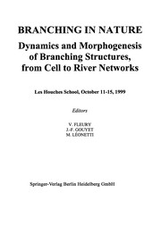 Branching in nature : dynamics and morphogenesis of branching Structures, from cell to river networks : Les Houches School, October 11-15, 1999  Cover Image