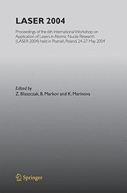 Laser 2004 Proceedings of the 6th International Workshop on Application of Lasers in Atomic Nuclei Research (LASER 2004) held in Poznań, Poland, 24–27 May 2004  Cover Image