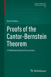 Proofs of the Cantor-Bernstein Theorem A Mathematical Excursion  Cover Image