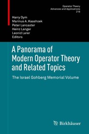 A Panorama of Modern Operator Theory and Related Topics The Israel Gohberg Memorial Volume  Cover Image