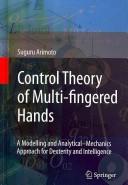 Control Theory of Multi-fingered Hands A Modelling and Analytical-Mechanics Approach for Dexterity and Intelligence  Cover Image