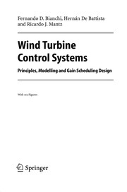 Wind Turbine Control Systems Principles, Modelling and Gain Scheduling Design  Cover Image