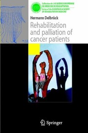 Rehabilitation and palliation of cancer patients Patient care  Cover Image