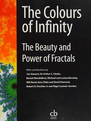 The Colours of Infinity The Beauty and Power of Fractals  Cover Image