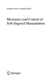 Mechanics and Control of Soft-fingered Manipulation Cover Image