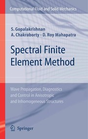 Spectral Finite Element Method Wave Propagation, Diagnostics and Control in Anisotropic and Inhomogeneous Structures  Cover Image