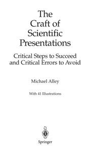 The craft of scientific presentations : critical steps to succeed and critical errors to avoid  Cover Image