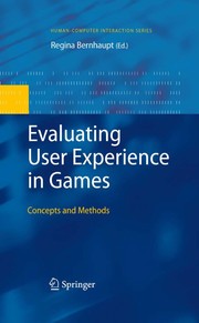Evaluating User Experience in Games Concepts and Methods  Cover Image