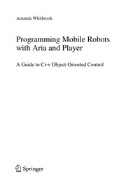 Programming Mobile Robots with Aria and Player A Guide to C++ Object-Oriented Control  Cover Image