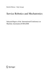 Service Robotics and Mechatronics Selected Papers of the International Conference on Machine Automation ICMA2008  Cover Image