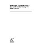 SAS/STAT technical report :   spatial prediction using the SAS system. Cover Image