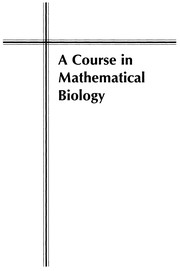A course in mathematical biology : quantitative modeling with mathematical and computational methods  Cover Image