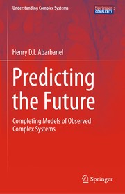 Predicting the Future Completing Models of Observed Complex Systems  Cover Image