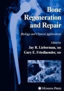 Bone Regeneration and Repair Biology and Clinical Applications  Cover Image