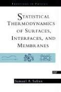 Statistical thermodynamics of surfaces, interfaces, and membranes  Cover Image