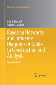 Bayesian Networks and Influence Diagrams: A Guide to Construction and Analysis Cover Image