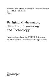 Bridging Mathematics, Statistics, Engineering and Technology Contributions from the Fall 2011 Seminar on Mathematical Sciences and Applications  Cover Image
