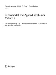 Experimental and Applied Mechanics, Volume 4 Proceedings of the 2012 Annual Conference on Experimental and Applied Mechanics  Cover Image