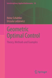 Geometric Optimal Control Theory, Methods and Examples  Cover Image