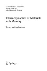 Thermodynamics of Materials with Memory Theory and Applications  Cover Image