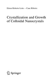 Crystallization and Growth of Colloidal Nanocrystals Cover Image