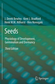 Seeds Physiology of Development, Germination and Dormancy, 3rd Edition  Cover Image