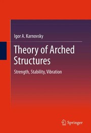 Theory of Arched Structures Strength, Stability, Vibration  Cover Image