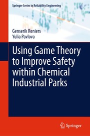 Using Game Theory to Improve Safety within Chemical Industrial Parks Cover Image