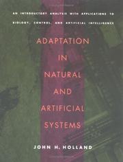 Adaptation in natural and artificial systems : an introductory analysis with applications to biology, control, and artificial intelligence  Cover Image