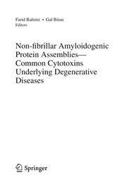 Non-fibrillar Amyloidogenic Protein Assemblies - Common Cytotoxins Underlying Degenerative Diseases Cover Image