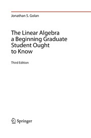 The Linear Algebra a Beginning Graduate Student Ought to Know Cover Image