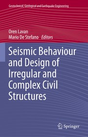 Seismic Behaviour and Design of Irregular and Complex Civil Structures Cover Image