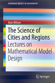 The Science of Cities and Regions Lectures on Mathematical Model Design  Cover Image